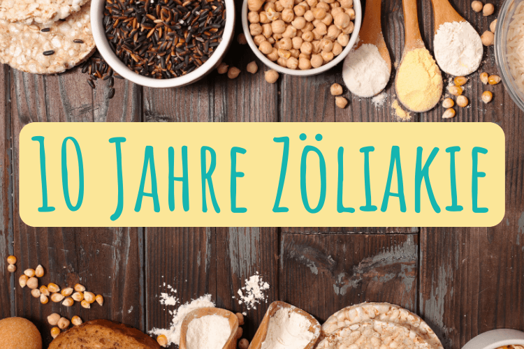 10 Jahre Zöliakie