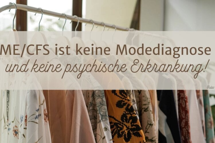 ME/CFS ist keine Modediagnose und keine psychische Erkrankung