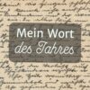 Dein Wort des Jahres