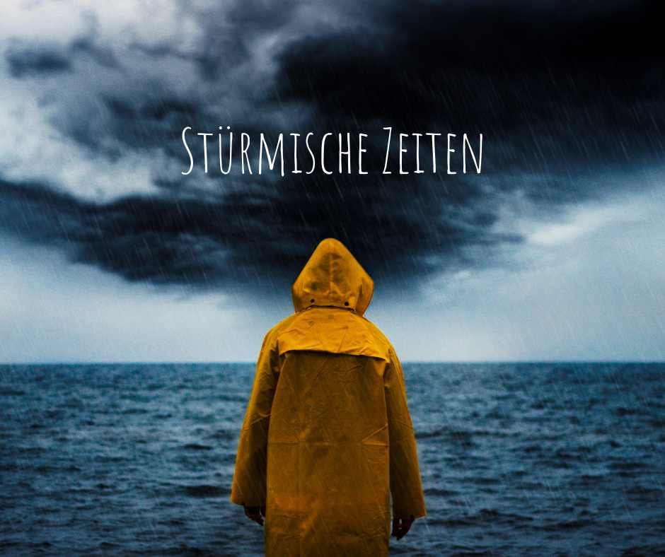 Stürmische Zeiten
