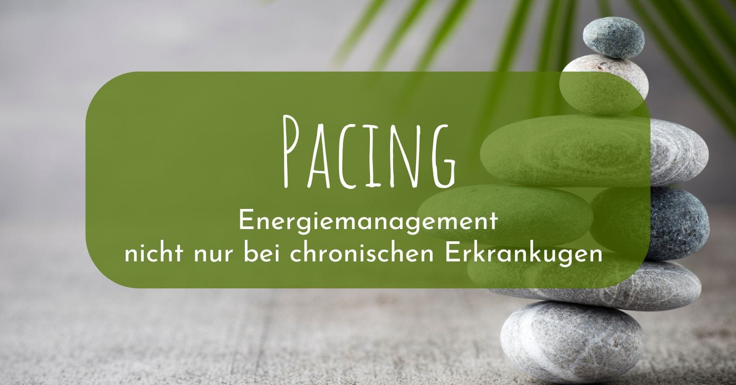 Pacing: Energiemanagement – nicht nur bei chronischen Erkrankungen