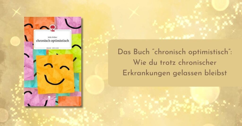 Mein Buch chronisch optimistisch