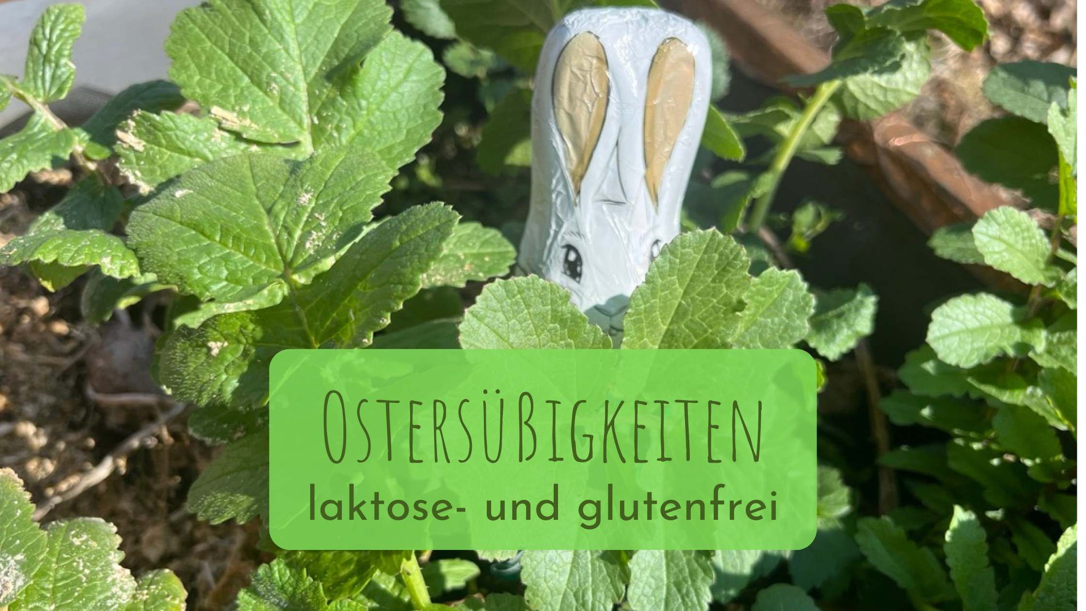 laktosefreue und glutenfreie Ostersüßigkeiten