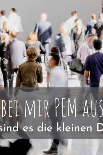 Was bei mir PEM auslöst – oft sind es die kleinen Dinge