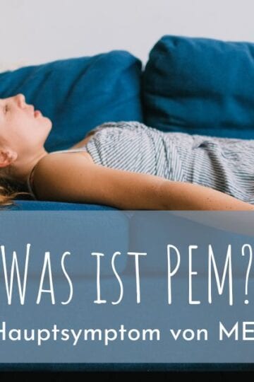 Was ist PEM – und warum ist es so typisch für ME/CFS?