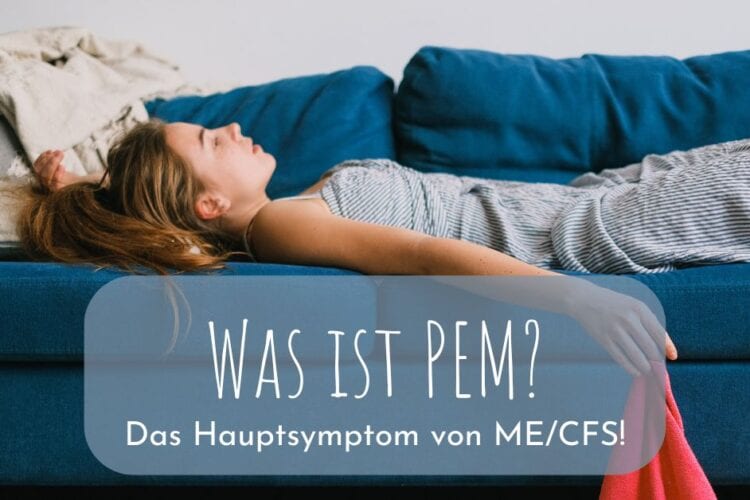 Was ist PEM – und warum ist es so typisch für ME/CFS?