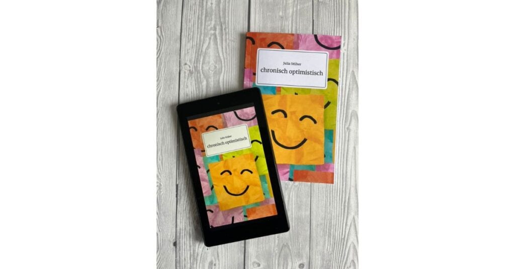 chronisch optimistisch jetzt auch als Taschenbuch und ebook