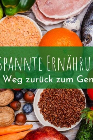 Entspannte Ernährung – zurück zum Genuss
