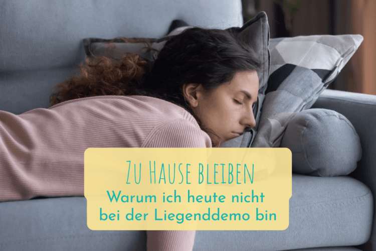Zuhause bleiben statt Liegenddemo