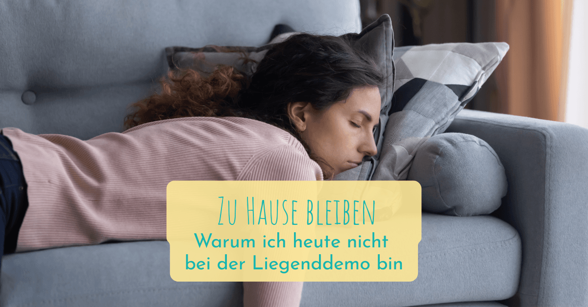 Zuhause bleiben statt Liegenddemo