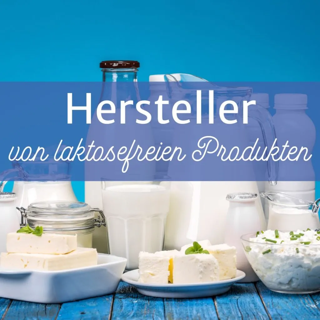 Hersteller von laktosefreien Produkten