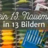Mein 13. November in 13 Bildern