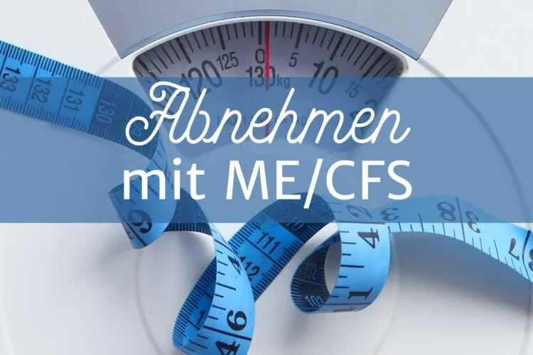 Abnehmen mit ME/CFS